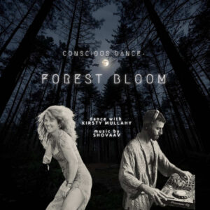 Santi + Vibes Conscious Dance FOREST BLOOM - MEMBERS