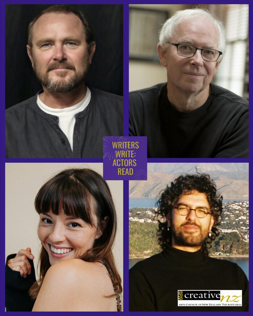 Writers Write : Actors Read, 4 November at 7pm, with Stephen Lovatt, Chye-Ling Huang, Bill Manhire and Shariff Burke